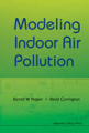 Modeling indoor air pollution