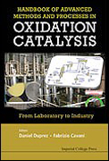 Handbook of Advanced Methods and Processes in Oxidation Catalysis: From Laboratory to Industry