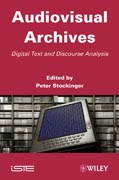 Audiovisual archives: digital text and discourse analysis