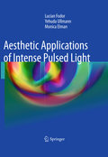 Aesthetic applications of intense pulsed light