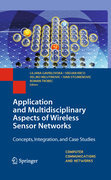 Application and multidisciplinary aspects of wireless sensor networks: concepts, integration, and case studies