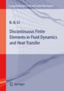 Discontinuous Finite Elements in Fluid Dynamics and Heat Transfer