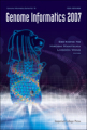 Genome informatics 2007: Proceedings of the 18th International Conference, Biopolis, Singapore3 – 5 December 2007