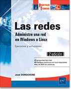 Las redes: Administre una red en Windows o Linux: Ejercicios y soluciones