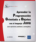 Aprender la Programación Orientada a Objetos con el lenguaje Java (con ejercicios prácticos y corregidos)