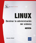 LINUX: Dominar la administración del sistema