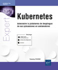 Kubernetes: Administre la plataforma de despliegue de sus aplicaciones en contenedores