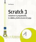 Scratch 3: Introducción a la programación, la robótica y la IA a través del juego