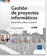 Gestión de proyectos informáticos: desarrollo, análisis y control