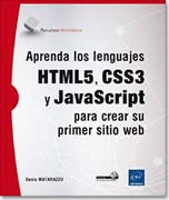 Aprenda los lenguajes HTML5, CSS3 y JavaScript para crear su primer sitio web