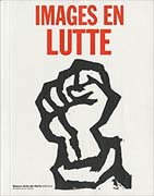 Images en lutte: la culture visuelle de l'extrême gauche en France (1968-1974)