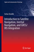 Introduction to Satellite Navigation, Inertial Navigation, and GNSS/INS Integration