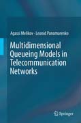 Multidimensional Queueing Models in Telecommunication Networks