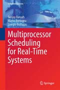 Multiprocessor Scheduling for Real-Time Systems