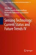 Sensing Technology: Current Status and Future Trends IV