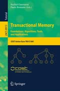 Transactional Memory. Foundations, Algorithms, Tools, and Applications