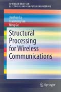 Structural Processing for Wireless Communications