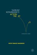 Tadeusz Kotarbi?ski’s Action Theory