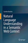 Natural Language Understanding in a Semantic Web Context