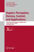 Haptics: Perception, Devices, Control, and Applications