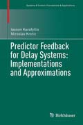 Predictor Feedback for Delay Systems: Implementations and Approximations