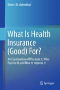 What Is Health Insurance (Good) For?