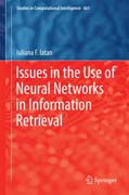 Issues in the Use of Neural Networks in Information Retrieval