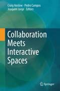 Collaboration Meets Interactive Spaces