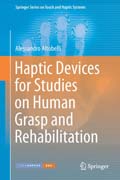 Haptic Devices for Studies on Human Grasp and Rehabilitation