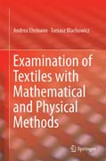 Examination of Textiles with Mathematical and Physical Methods