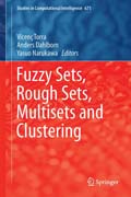 Fuzzy Sets, Rough Sets, Multisets and Clustering