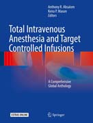 Total Intravenous Anesthesia and Target Controlled Infusions