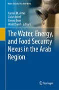 The Water, Energy, and Food Security Nexus in the Arab Region