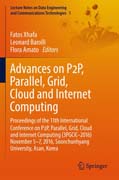 Advances on P2P, Parallel, Grid, Cloud and Internet Computing