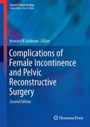 Complications of Female Incontinence and Pelvic Reconstructive Surgery