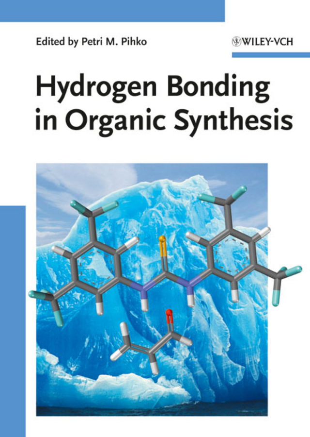 Hydrogen bonding in organic synthesis