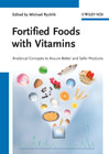 Fortified foods with vitamins: analytical concepts to assure better and safer products