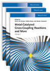 Metal Catalyzed Cross-Coupling Reactions and More,  3 Volume Set