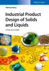 Industrial Product Design of Solids and Liquids - A Practical Guide