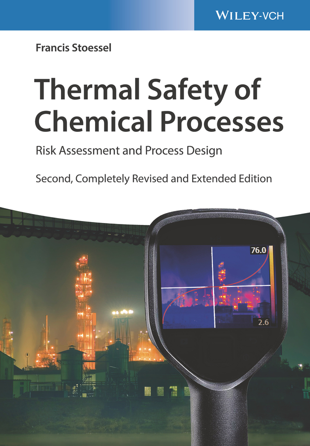 Thermal Safety of Chemical Processes: Risk Assessment and Process Design