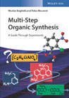 Multi-Step Organic Synthesis: A Guide Through Experiments