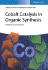 Cobalt Catalysis in Organic Synthesis: Methods and Reactions