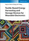 Textile-Based Energy Harvesting and Storage Devices for Wearable Electronics