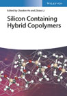 Silicon Containing Hybrid Copolymers: Synthesis, Properties, and Applications