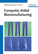 Computer aided biomanufacturing