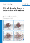 High-intensity X-rays - interaction with matter: processes in plasmas, clusters, molecules, and solids