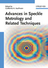 Advances in Speckle metrology and related techniques