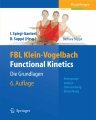 FBL klein-vogelbach functional kinetics: die grundlagen. Bewegungsanalyse, untersuchung, behandlung