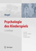 Psychologie des kinderspiels: von den frühesten spielen bis zum computerspiel