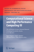 Computational science and high performance computing III: The 3rd Russian-German Advanced Research Workshop, Novosibirsk, Russia, July 23 to 27, 2007